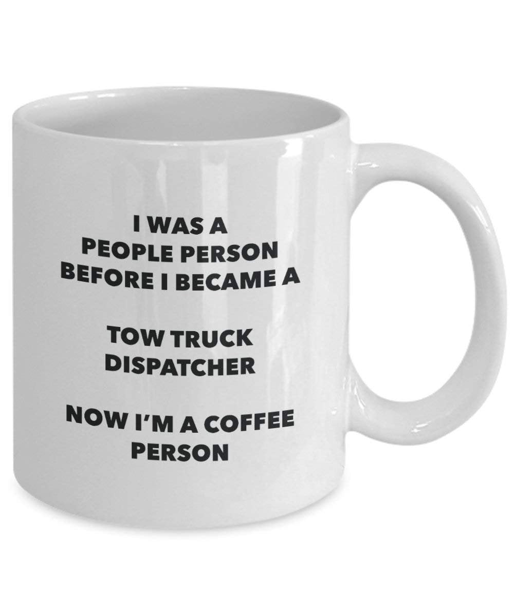 Tow Truck Dispatcher Coffee Person Mug - Funny Tea Cocoa Cup - Birthday Christmas Coffee Lover Cute Gag Gifts Idea