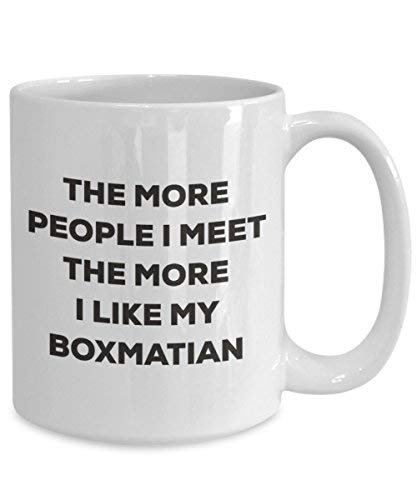 The More People I Meet The More I Like My Boxmatian Mug - Funny Coffee Cup - Christmas Dog Lover Cute Gag Gifts Idea