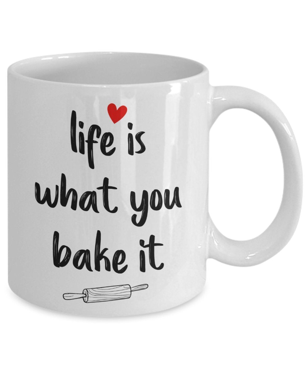 Life is what you bake it Mug - Baker Pun Coffee Cup - Funny Tea Hot Cocoa Coffee Cup - Novelty Birthday Gift Idea