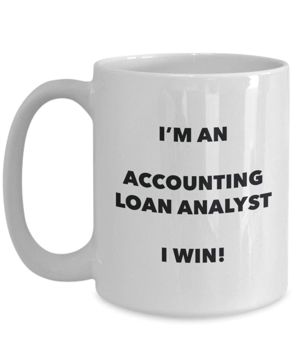 ACCOUNTING Loan Analyst Tasse – Ich bin ein Accounting Loan Analyst I Win. – Funny Kaffeetasse – Neuheit Geburtstag Weihnachten Gag Geschenke Idee 15oz weiß