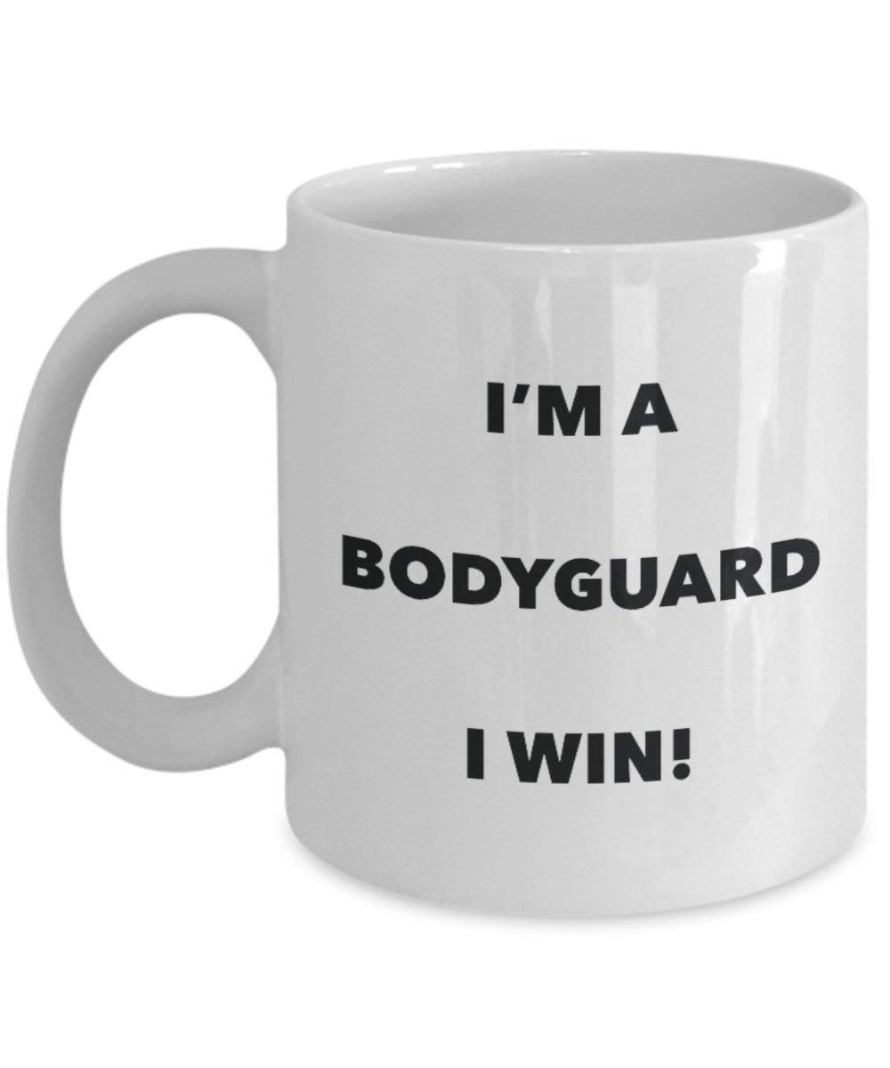 Bodyguard Mug – Je suis une Bodyguard I Win. – Funny Tasse à café – Fantaisie anniversaire Idée de Gag cadeaux de Noël 15oz blanc