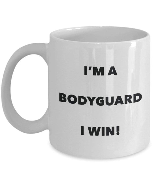 Bodyguard Mug – Je suis une Bodyguard I Win. – Funny Tasse à café – Fantaisie anniversaire Idée de Gag cadeaux de Noël 15oz blanc