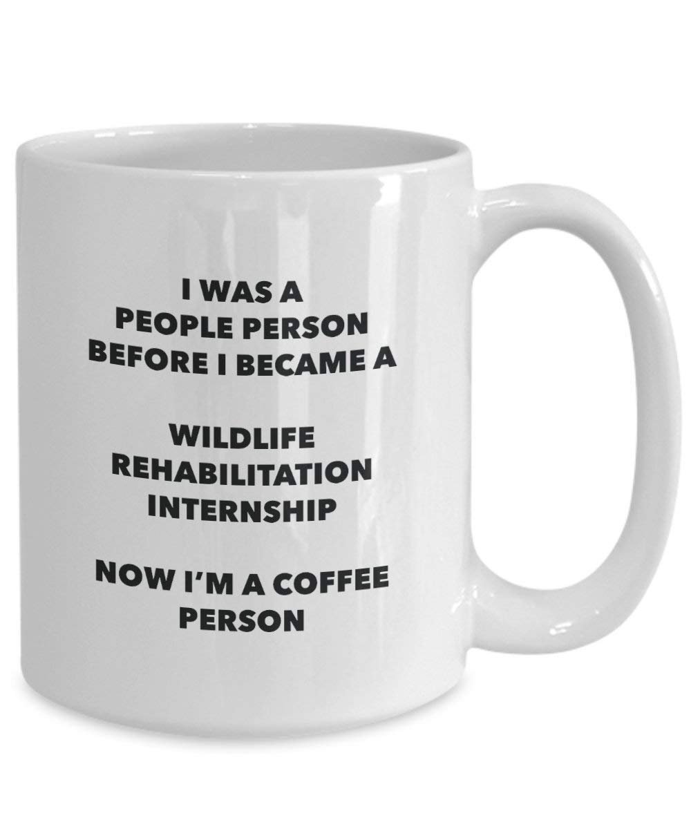 Wildlife Rehabilitation Internship Coffee Person Mug - Funny Tea Cocoa Cup - Birthday Christmas Coffee Lover Cute Gag Gifts Idea