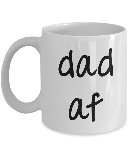 Dad af Mug - Funny Tea Hot Cocoa Coffee Cup - Novelty Birthday Gift Idea