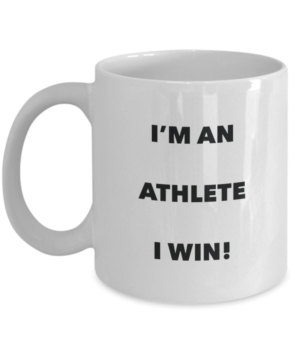 Athlete Mug - I'm an Athlete I win! - Funny Coffee Cup - Novelty Birthday Christmas Gag Gifts Idea