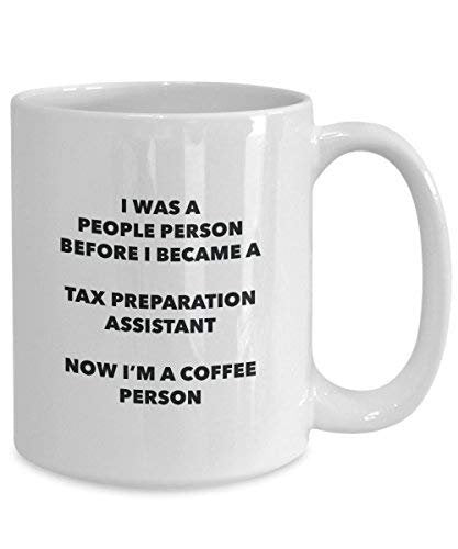 Tax Preparation Assistant Coffee Person Mug - Funny Tea Cocoa Cup - Birthday Christmas Coffee Lover Cute Gag Gifts Idea