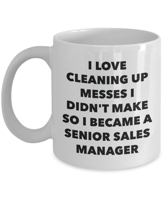 I Became a Senior Sales Manager Mug - Coffee Cup - Senior Sales Manager Gifts - Funny Novelty Birthday Present Idea