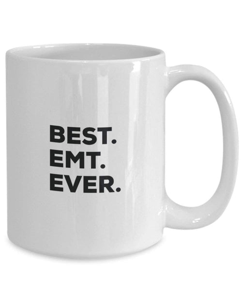 Best Emt Ever Mug - Funny Coffee Cup -Thank You Appreciation For Christmas Birthday Holiday Unique Gift Ideas