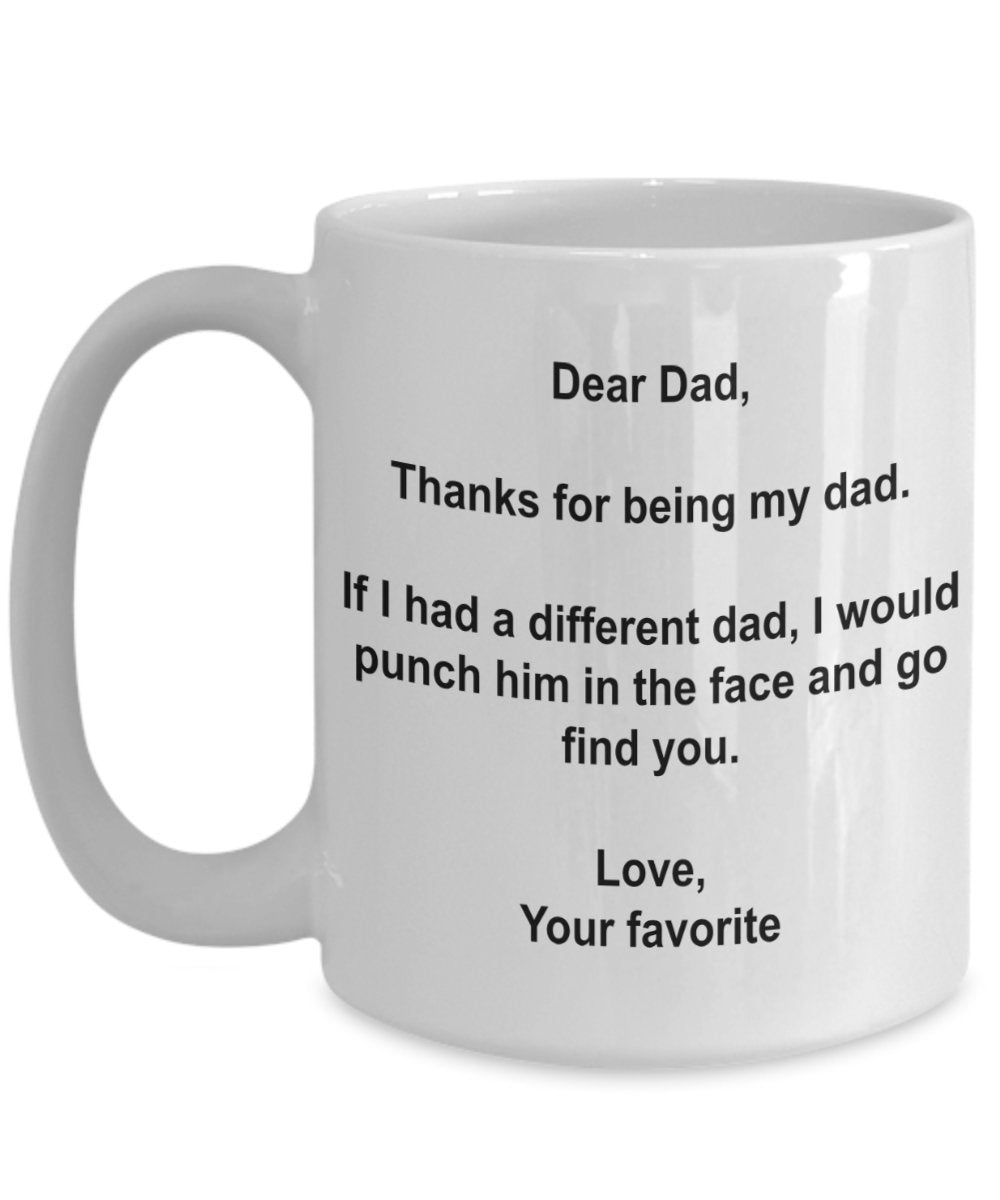 Funny Vatertag Geschenke – I 'd Punch Another Dad in das Gesicht Kaffee Tasse – Gag Geschenk Tasse aus Ihrer Lieblings-Kind