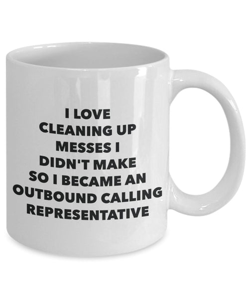 I Became an Outbound Calling Representative Mug - Coffee Cup - Outbound Calling Representative Gifts - Funny Novelty Birthday Present Idea