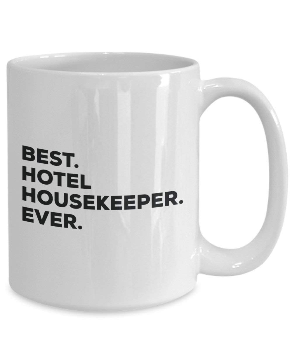 Best Hotel Housekeeper Ever Mug - Funny Coffee Cup -Thank You Appreciation For Christmas Birthday Holiday Unique Gift Ideas