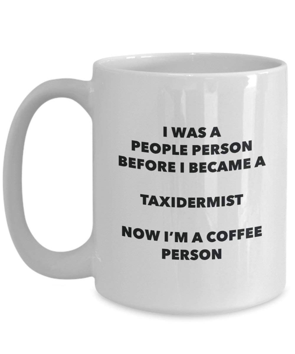 Taxidermist Kaffee Person Tasse – Funny Tee Kakao-Tasse – Geburtstag Weihnachten Kaffee Lover Cute Gag Geschenke Idee