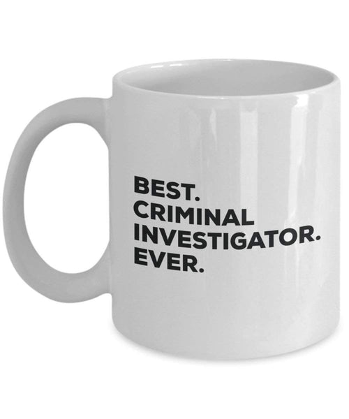Meilleur criminel Investigator jamais Mug rigolo – Tasse à café – Thank You Appréciation pour Noël Anniversaire Vacances Cadeau unique idées 15oz blanc