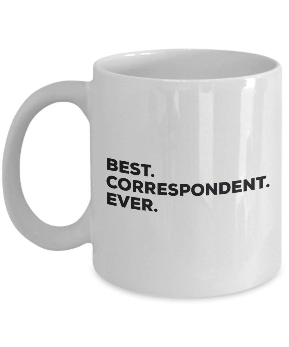 Best Correspondent Ever Mug - Funny Coffee Cup -Thank You Appreciation For Christmas Birthday Holiday Unique Gift Ideas