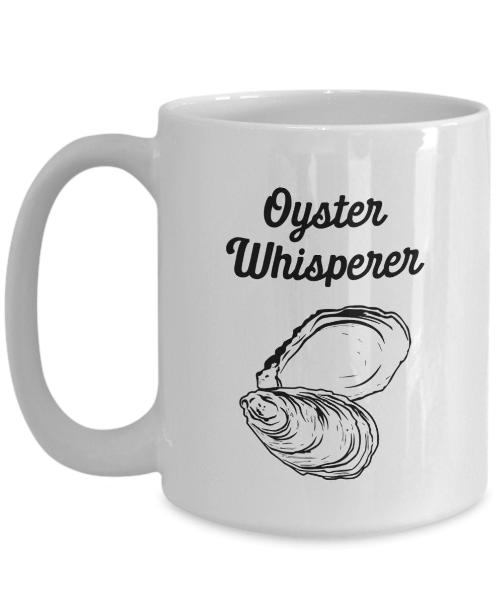 Oyster Whisperer Tasse – Lustige Teetasse für heiße Kakao – Neuheit Geburtstag Weihnachten Gag Geschenk Idee