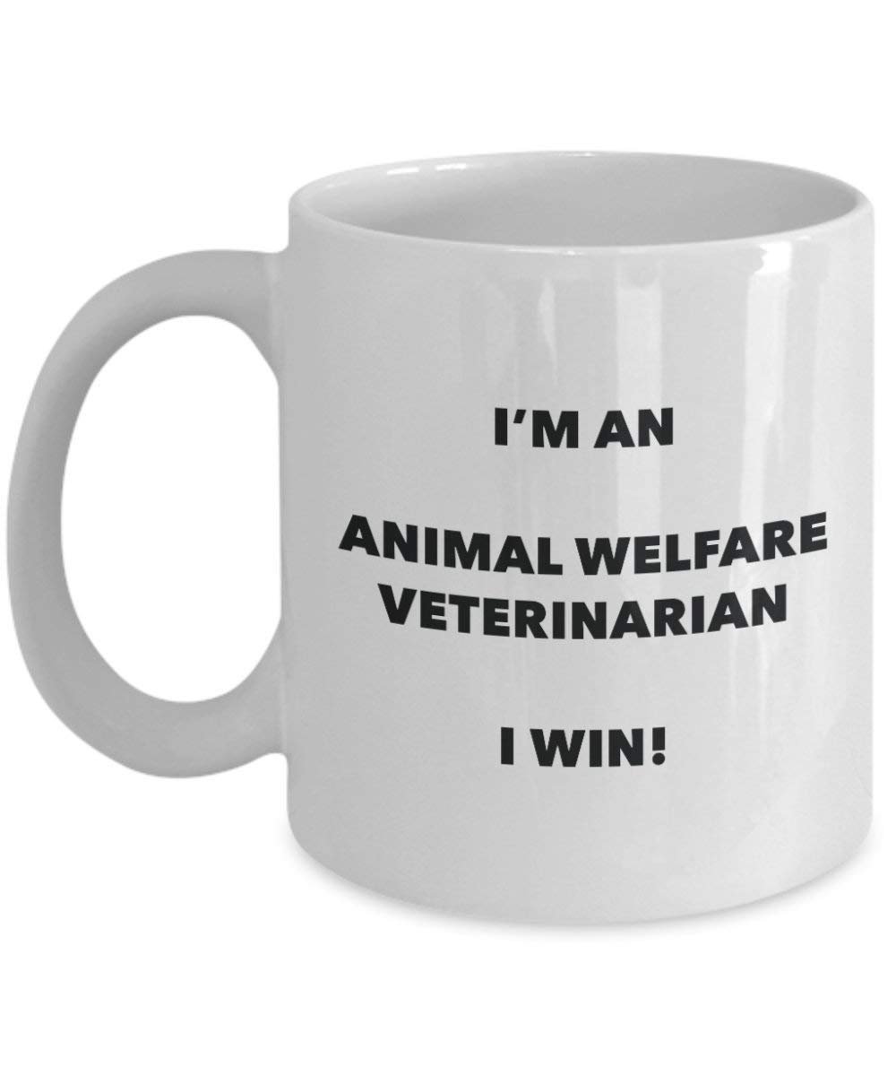 Animal du bien-être vétérinaire Mug – Je suis un Animal du bien-être vétérinaire I Win. – Funny Tasse à café – Fantaisie anniversaire Idée de Gag cadeaux de Noël 11oz blanc