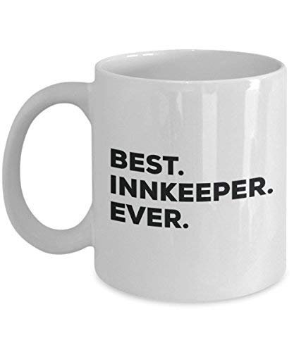 Best Innkeeper Ever Mug - Funny Coffee Cup -Thank You Appreciation for Christmas Birthday Holiday Unique Gift Ideas