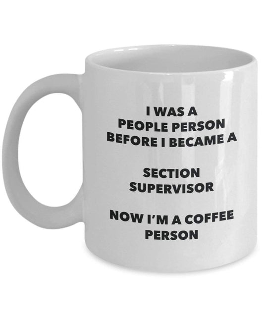 Abschnitt Supervisor Kaffee Person Tasse – Funny Tee Kakao-Tasse – Geburtstag Weihnachten Kaffee Lover Cute Gag Geschenke Idee