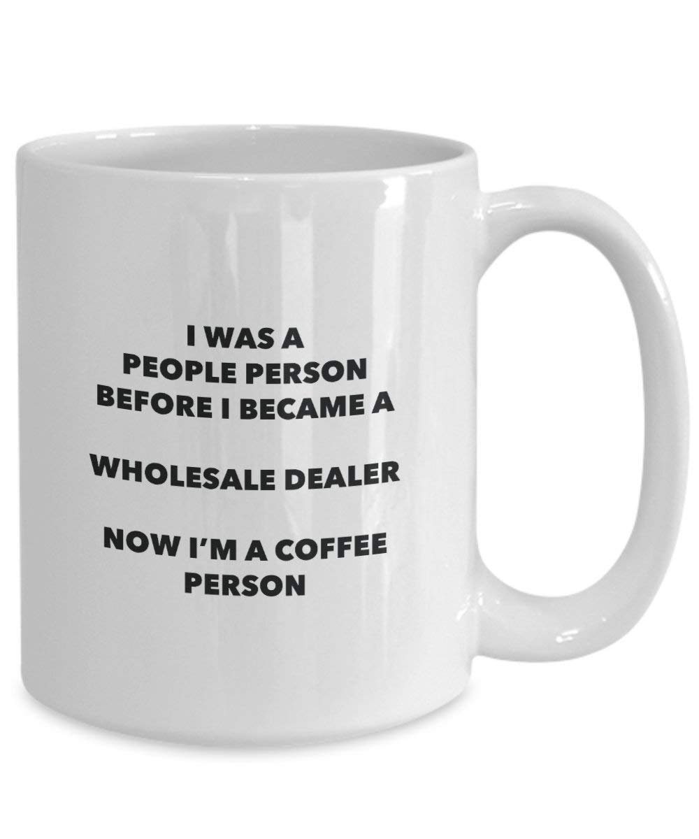 Wholesale Dealer Coffee Person Mug - Funny Tea Cocoa Cup - Birthday Christmas Coffee Lover Cute Gag Gifts Idea