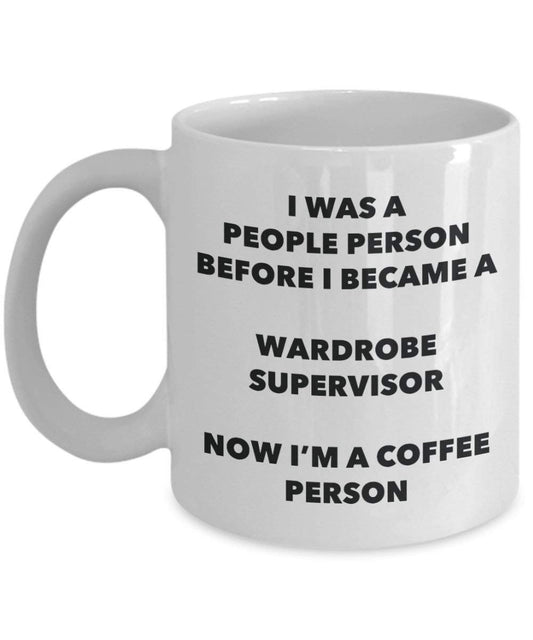 Wardrobe Supervisor Coffee Person Mug - Funny Tea Cocoa Cup - Birthday Christmas Coffee Lover Cute Gag Gifts Idea