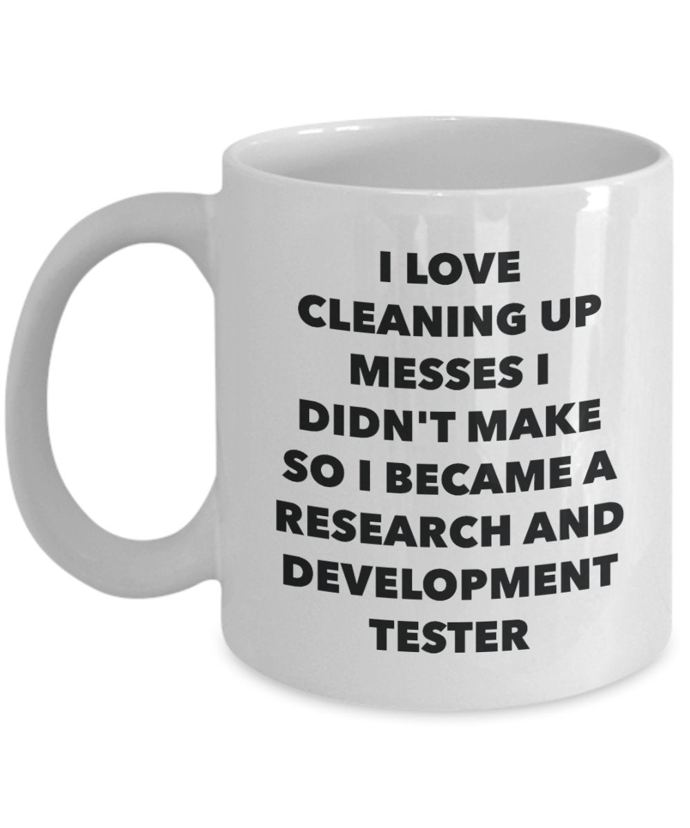 I Became a Research And Development Tester Mug -Funny Tea Hot Cocoa Coffee Cup - Novelty Birthday Christmas Anniversary Gag Gifts Idea