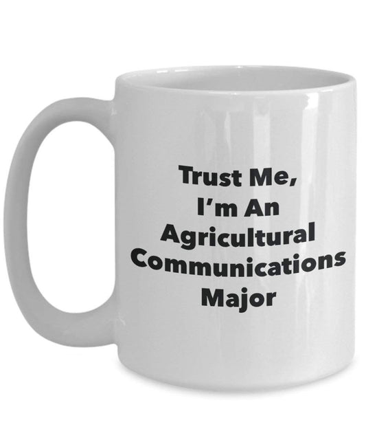 Trust Me, I'm An agricoles Communications principaux Mug rigolo – Tasse à café – Cute Graduation Gag Gifts idées pour vos amis et Camarades de classe 15oz blanc