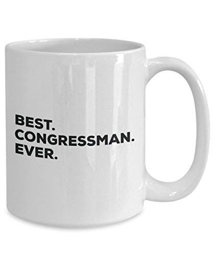 Best Congressman Ever Mug - Funny Coffee Cup -Thank You Appreciation for Christmas Birthday Holiday Unique Gift Ideas