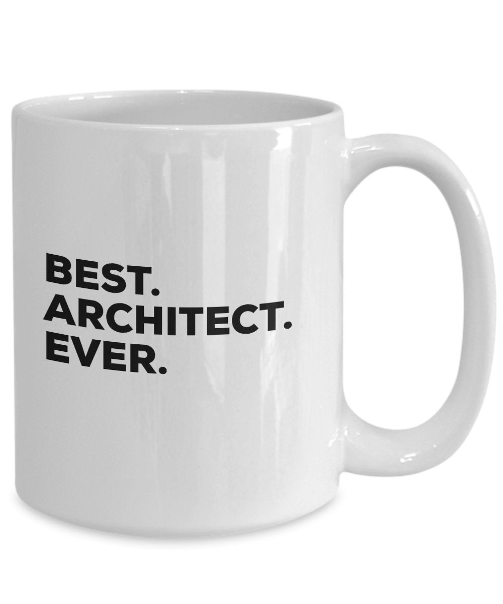 Architect Mug - Coffee Cup - For Architects - Funny - Best Architect Ever - Gifts Presents Christmas Birthday