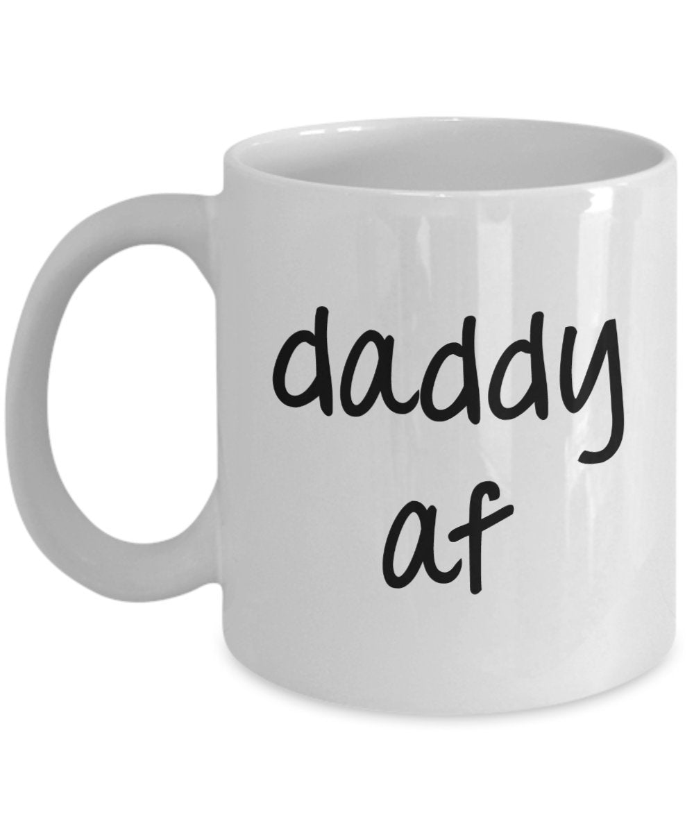 Daddy af Mug - Gifts for Daddy - Funny Tea Hot Cocoa Coffee Cup - Novelty Birthday Gift Idea