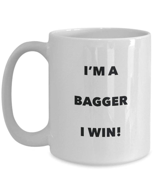 Bagger Tasse – I 'm a Bagger I Win. – Funny Kaffeetasse – Neuheit Geburtstag Weihnachten Gag Geschenke Idee