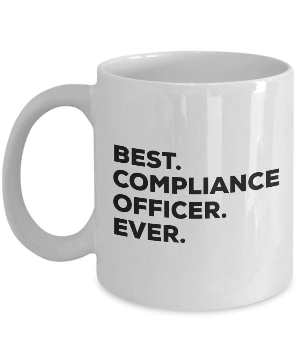 Best Compliance Officer Ever Mug - Funny Coffee Cup -Thank You Appreciation For Christmas Birthday Holiday Unique Gift Ideas