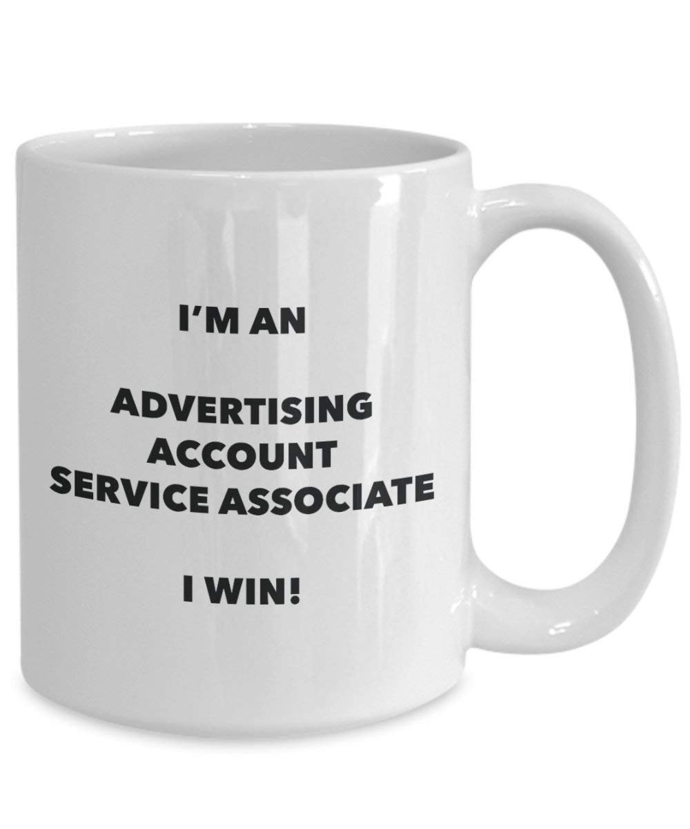 Advertising Account Service Associate Mug - I'm an Advertising Account Service Associate I win! - Funny Coffee Cup - Novelty Birthday Christmas Gag Gifts Idea