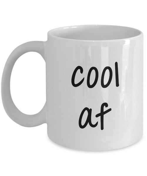 Cool af Tasse – Lustige Teetasse für heiße Kakao – Neuheit Geburtstagsgeschenk