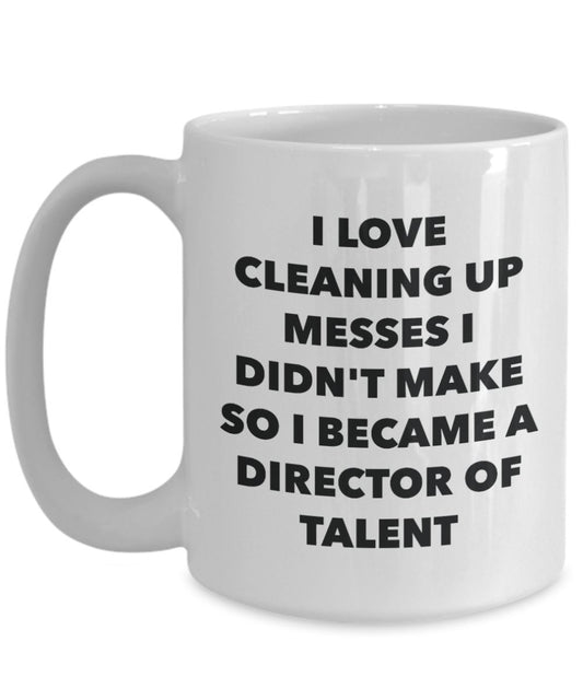 I Became a Director Of Talent Mug - Coffee Cup - Director Of Talent Gifts - Funny Novelty Birthday Present Idea