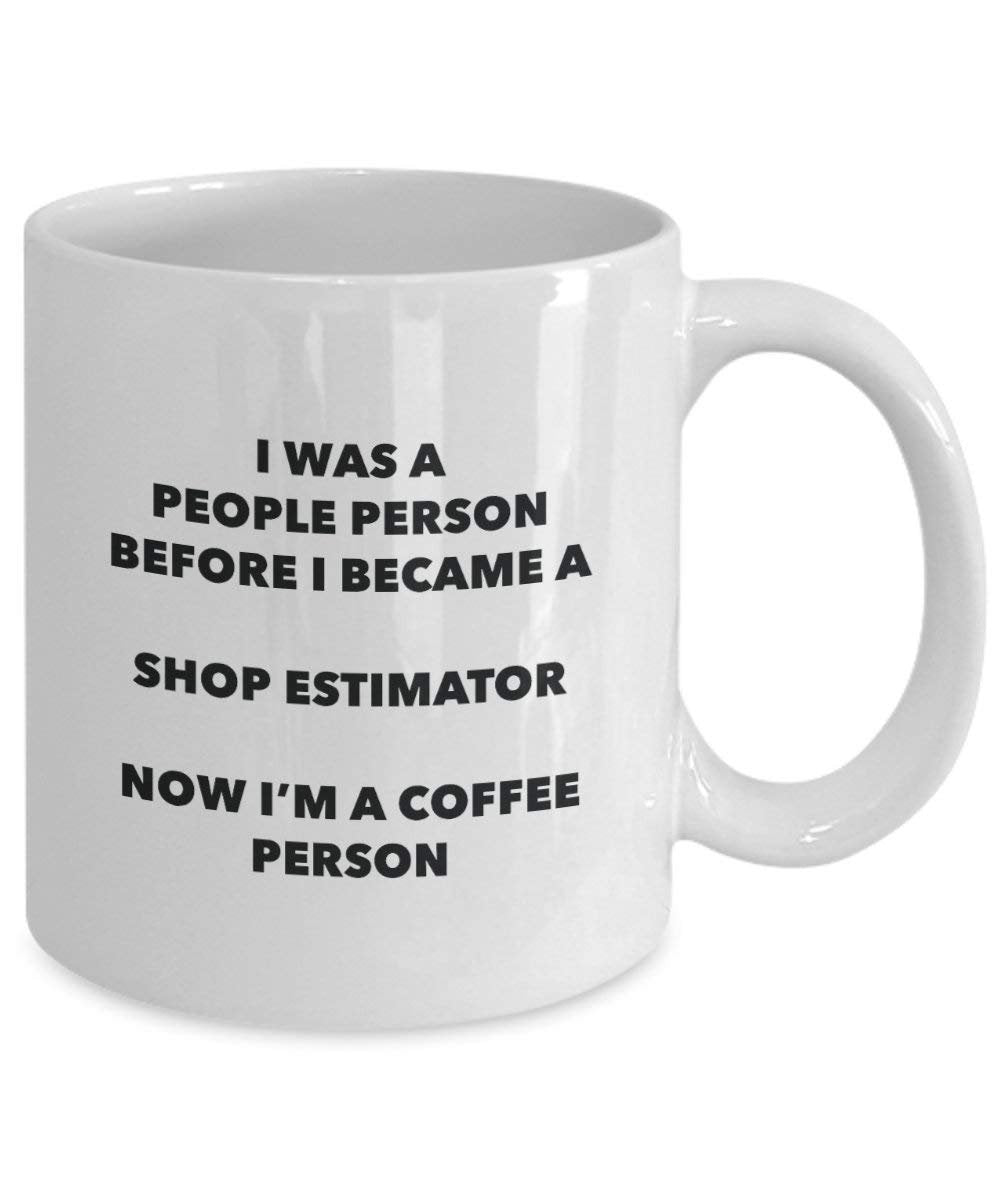 Shop Estimator Coffee Person Mug - Funny Tea Cocoa Cup - Birthday Christmas Coffee Lover Cute Gag Gifts Idea