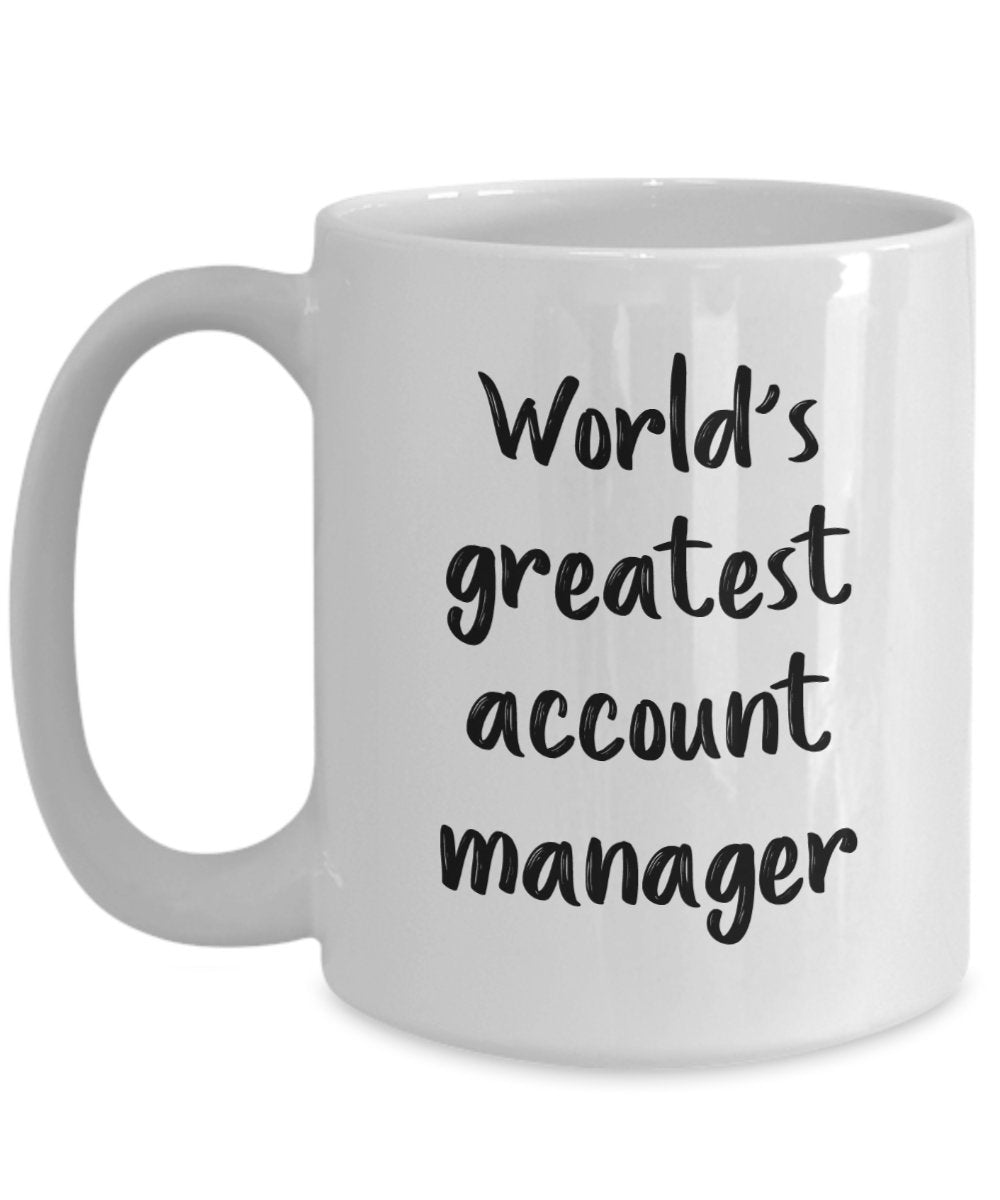 Account Manager Mug - World's Greatest Account Manager - Funny Tea Hot Cocoa Coffee Cup - Novelty Birthday Christmas Anniversary Gag Gifts Idea