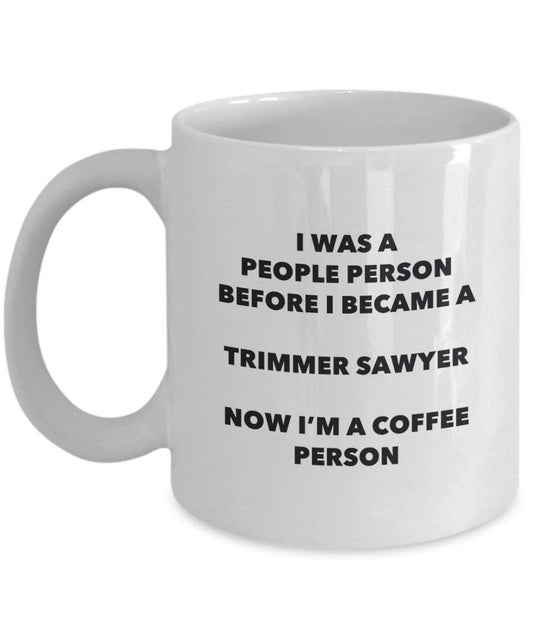 Tondeuse Sawyer personne à café Mug Tasse à thé de cacao – rigolo – Anniversaire de Noël amateur de café mignon Gag Gifts Idée 15oz blanc
