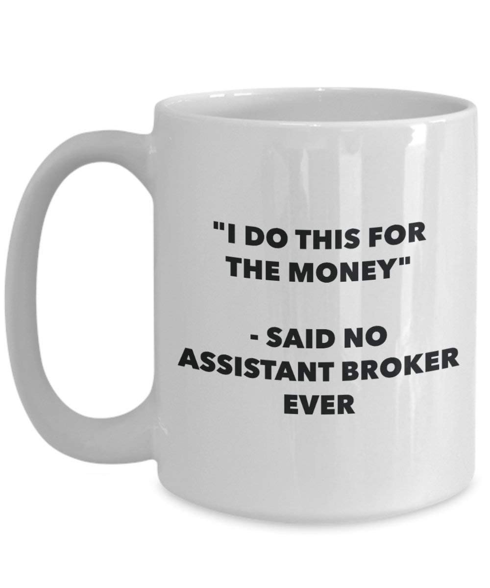 I do presente per il denaro – non detto assistente Broker Ever mug – Funny Coffee Cup – novelty Birthday Christmas GAG regalo idea 15oz Infradito colorati estivi, con finte perline