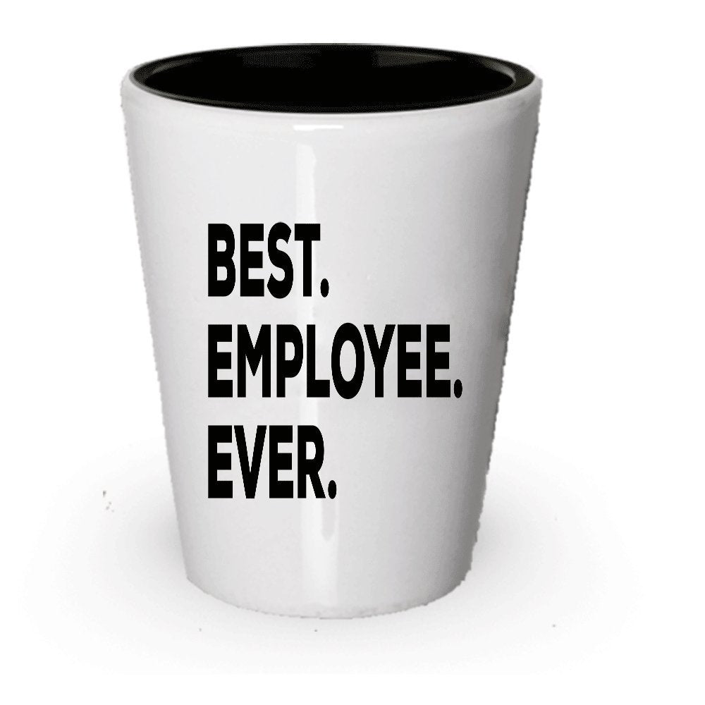 Employee Shot Glass - Best Employee Ever - Funny Gift - New Government Appreciation Thank You - Women Men - For Gift Bag Basket Set - Anniversary Recognition Ideas - Motivation (2)