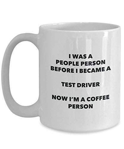 Test Driver Coffee Person Mug - Funny Tea Cocoa Cup - Birthday Christmas Coffee Lover Cute Gag Gifts Idea