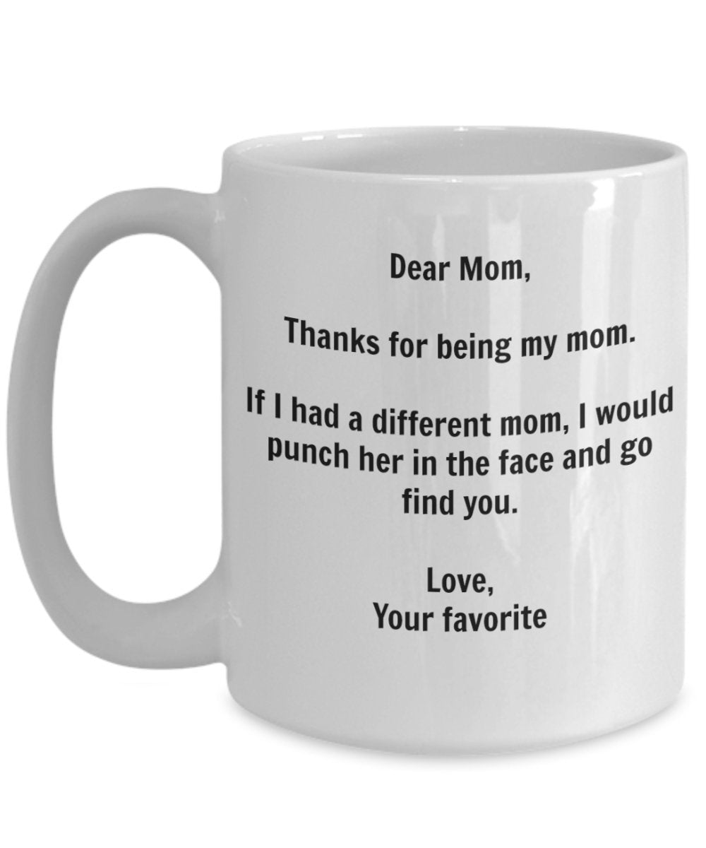 Funny Mom Gift - I'd Punch Another Mom In The Face Coffee Mug