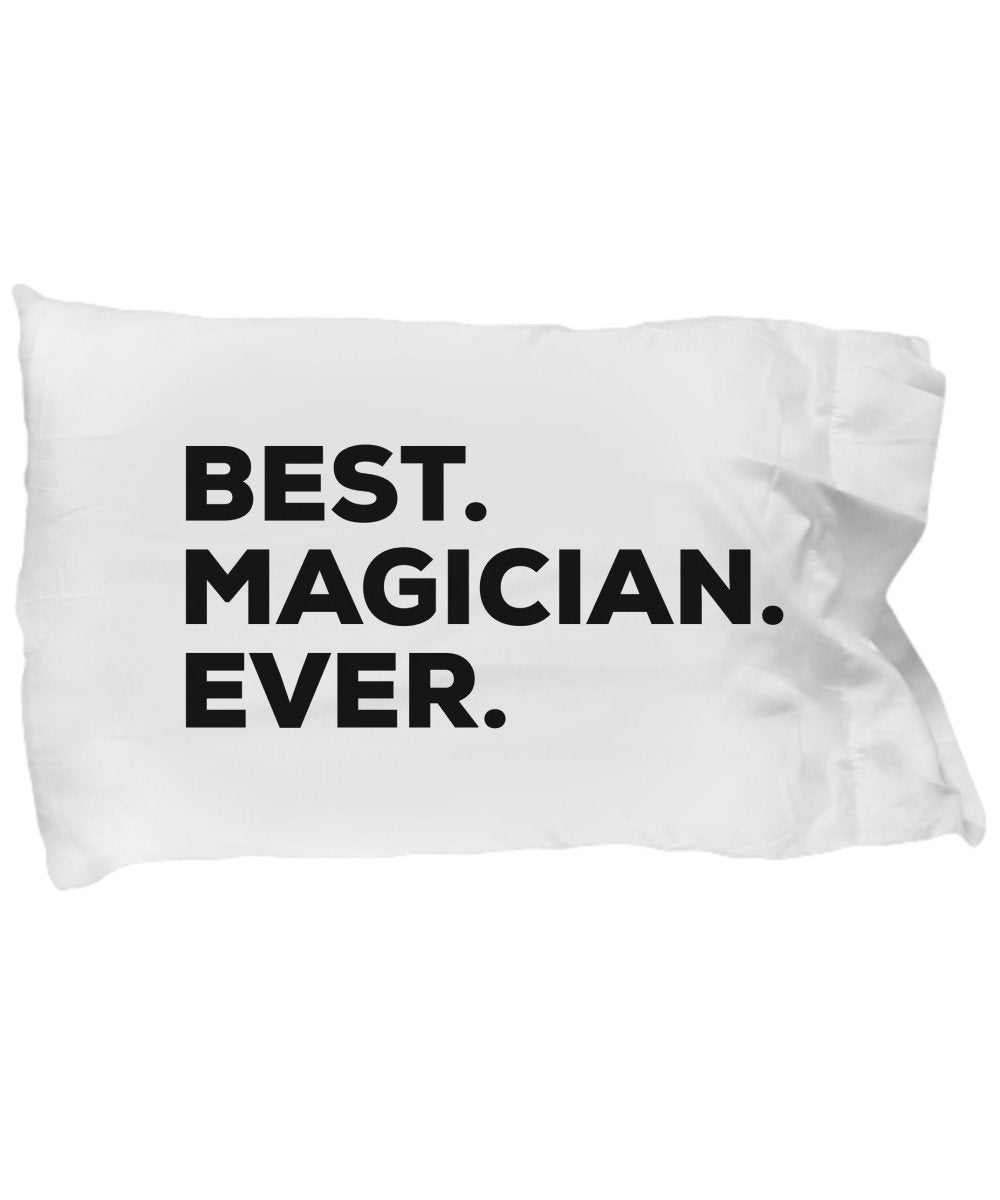 Magician Pillow Case - Best Magician Ever - Magic Lovers - Inexpensive - Birthday Christmas - Kids Adults Men Women Girls Boys Him Her - Funny Gag
