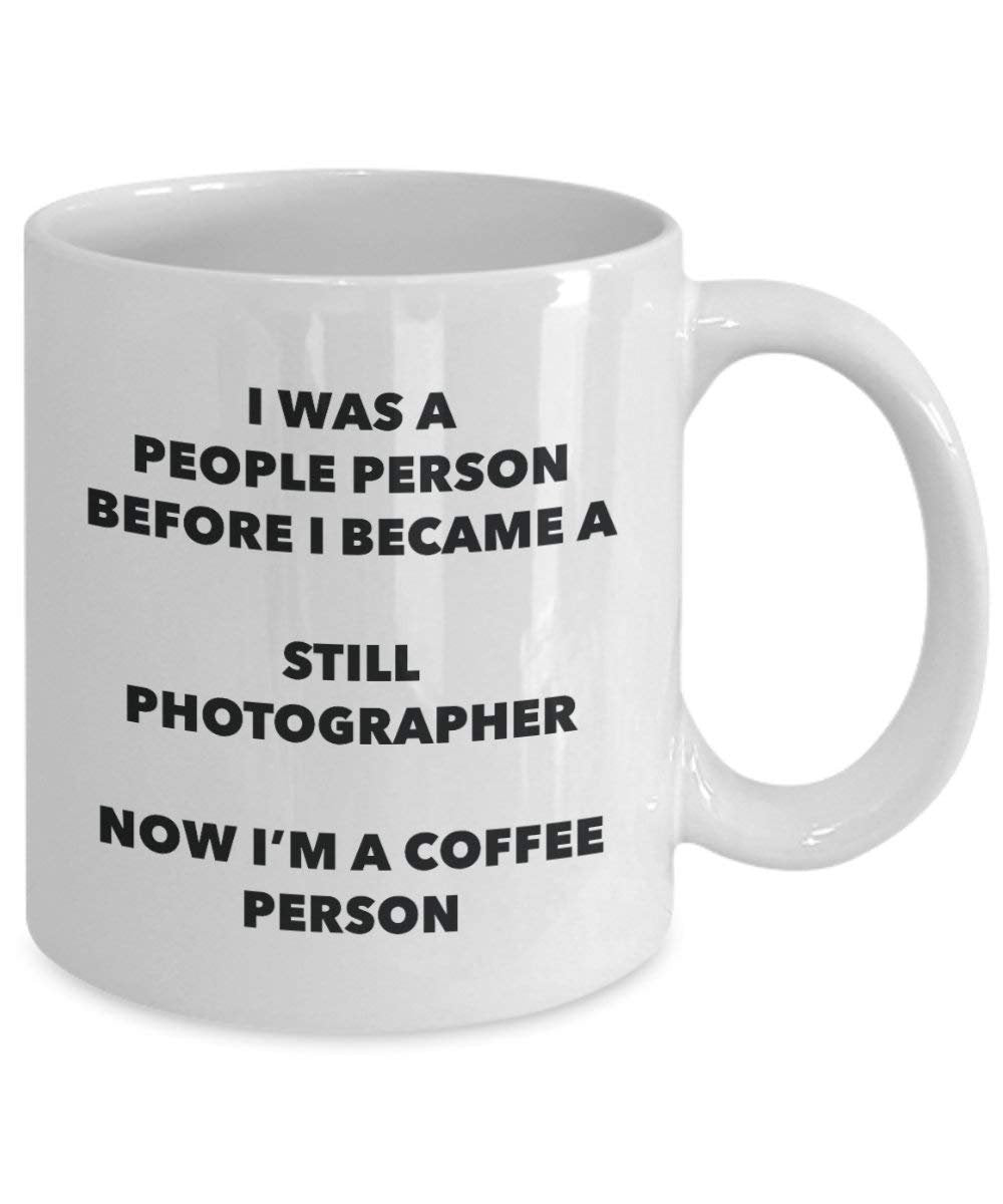 Still Photographer Coffee Person Mug - Funny Tea Cocoa Cup - Birthday Christmas Coffee Lover Cute Gag Gifts Idea