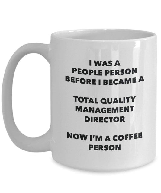 Total Quality Management Director personne à café Mug Tasse à thé de cacao – rigolo – Anniversaire de Noël amateur de café mignon Gag Gifts Idée 11oz blanc