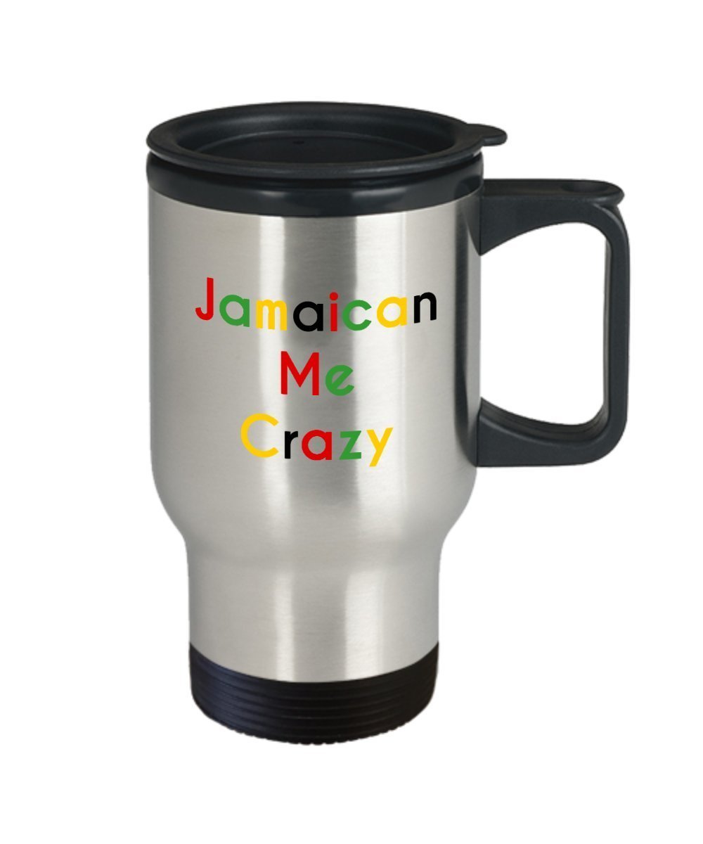 Jamaican Me Crazy Travel Mug - Funny Insulated Tumbler - Novelty Birthday Christmas Anniversary Gag Gifts Idea