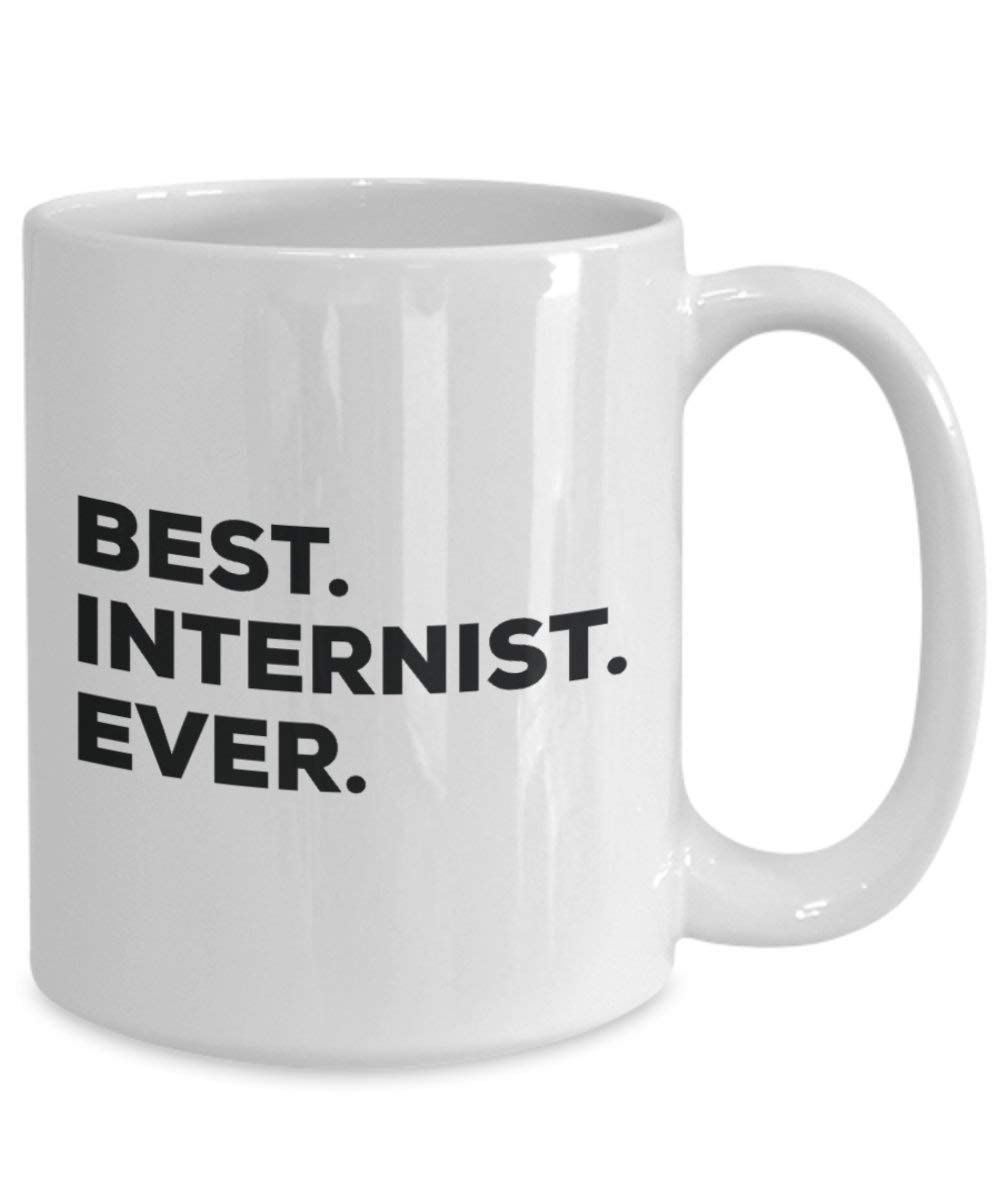 Best Internist Ever Mug - Funny Coffee Cup -Thank You Appreciation For Christmas Birthday Holiday Unique Gift Ideas