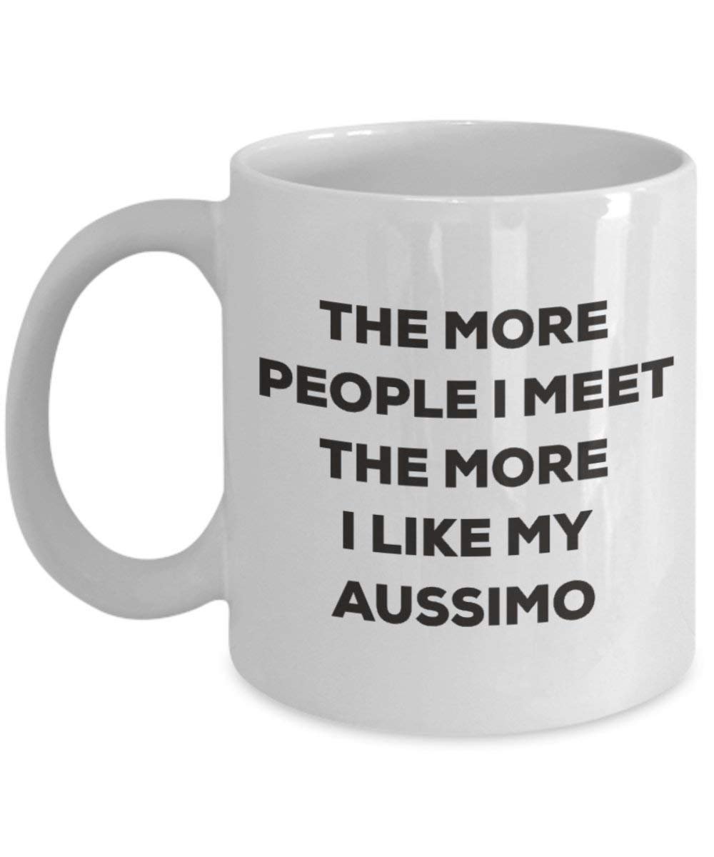 Le plus de personnes I Meet the More I Like My Aussimo Mug de Noël – Funny Tasse à café – amateur de chien mignon Gag Gifts Idée 15oz blanc