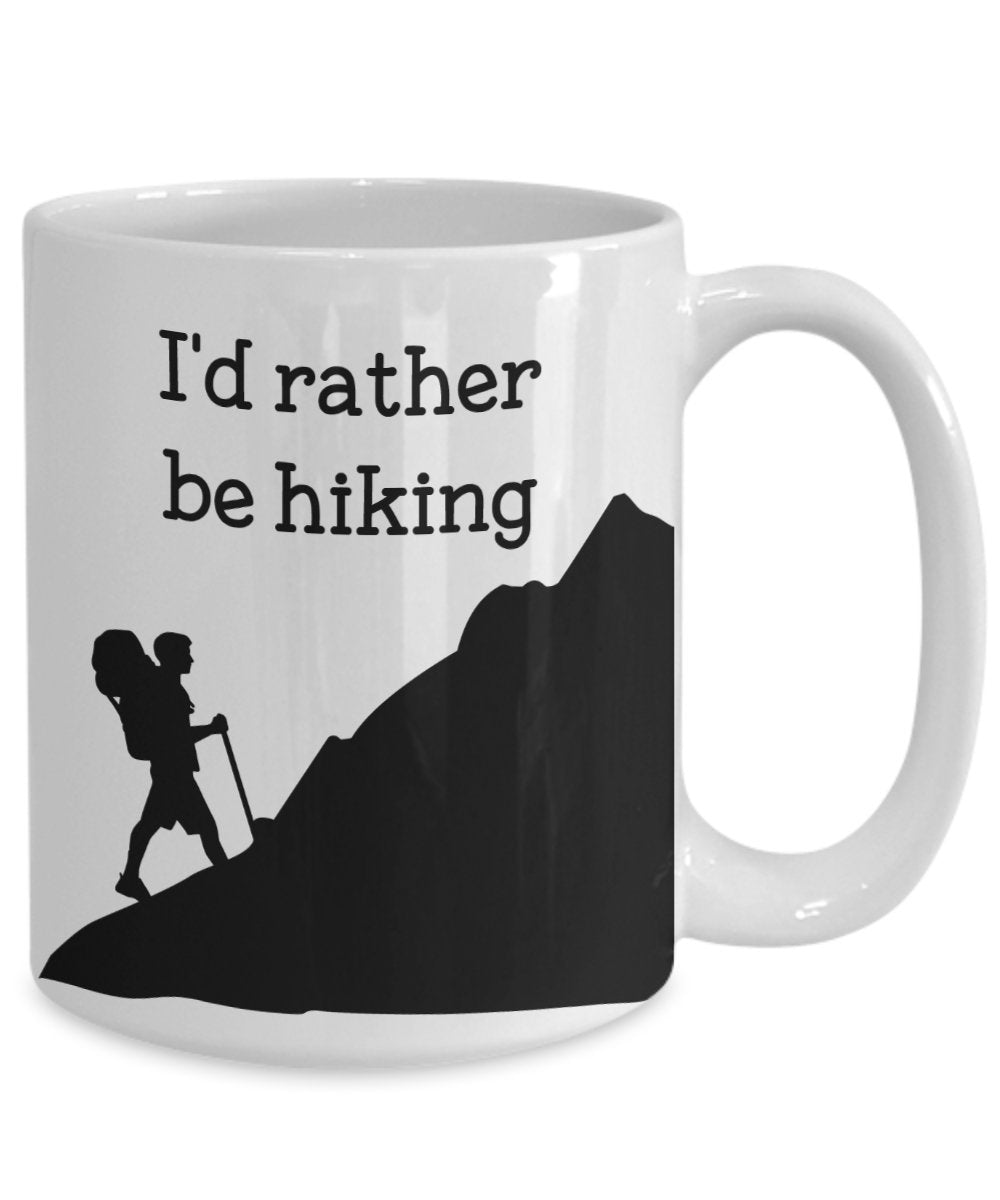 I'd Rather Be Hiking Coffee Mug- Funny Tea Hot Cocoa Cup - Novelty Birthday Christmas Anniversary Gag Gifts Idea
