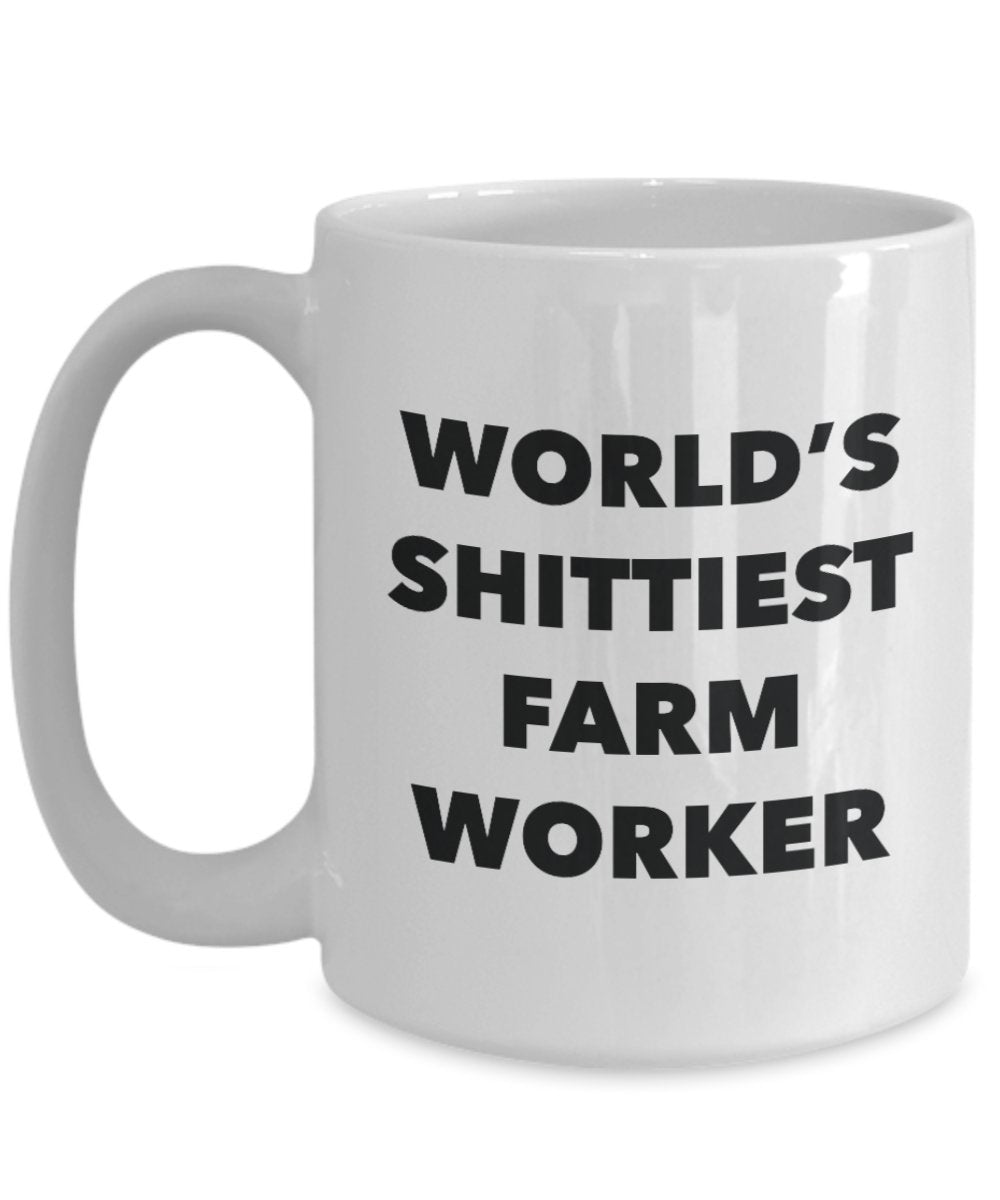 Farm Worker Coffee Mug - World's Shittiest Farm Worker - Gifts for Farm Worker - Funny Novelty Birthday Present Idea