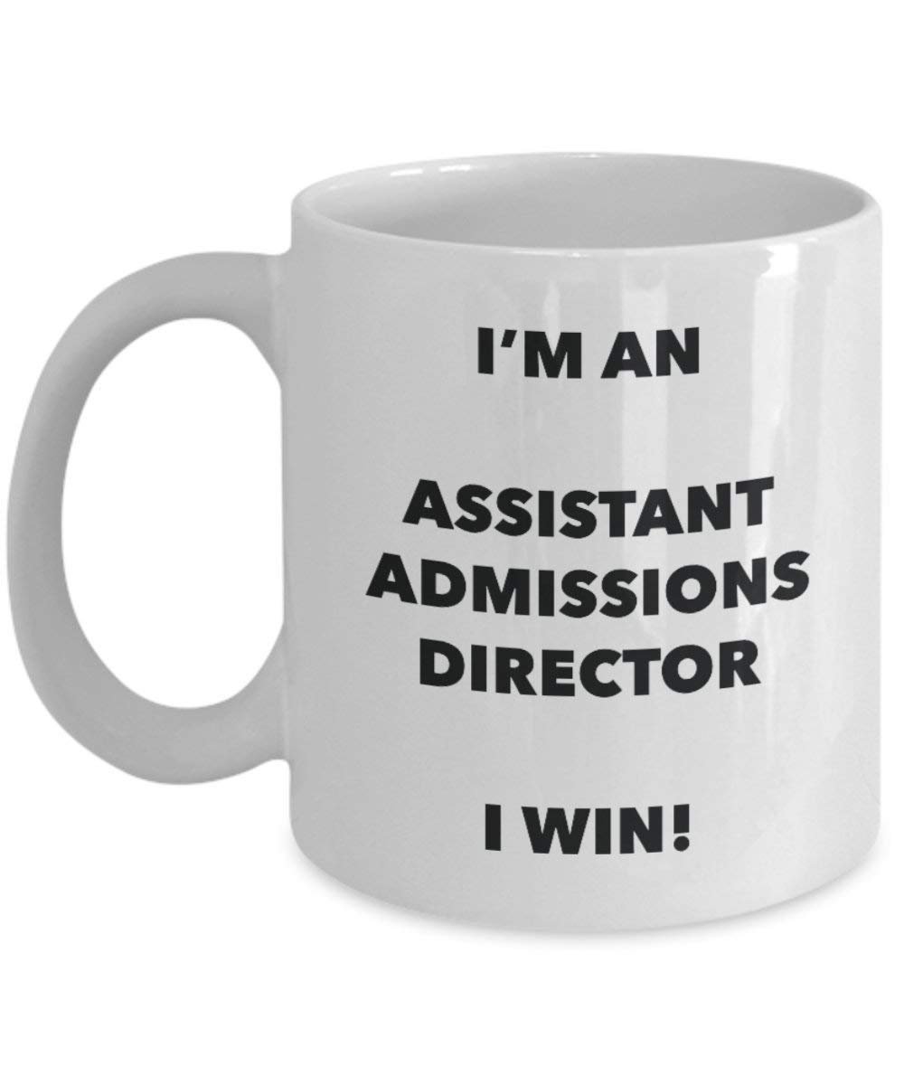Assistant Admissions à l'Director Mug – Je suis un Assistant Admissions à l'Director I Win. – Funny Tasse à café – Anniversaire Idée de Gag cadeaux de Noël 11oz blanc